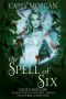 [Luck's Hollow 04] • The Spell of Six